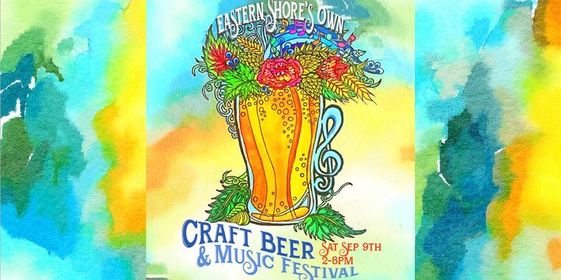 Eastern Shore's Own Craft Beer & Music Festival